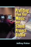 Profiting From Your Music & Sound Projec