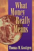 What Money Really Means