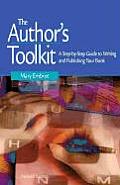 Authors Toolkit A Step By Step Guide to Writing & Publishing Your Book