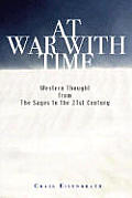 At War With Time Western Thought From Th