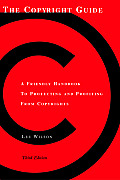 Copyright Guide A Friendly Handbook to Protecting & Profiting from Copyrights Third Edition