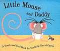 Little Mouse & Daddy Lift The Flap