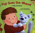 Pop Goes the Weasel: A Silly Song Book with Other