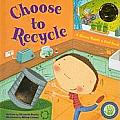Choose to Recycle A Green Touch & Feel Book