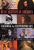 Deaf Artists in America Colonial to Contemporary