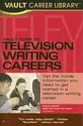 Vault Guide to Television Writing Careers