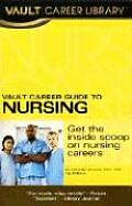 Vault Career Guide To Nursing Premier Edition