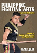 Philippine Fighting Arts, Volume 2, 2: Double-Stick Tactics and Applications