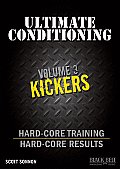 Ultimate Conditioning Volume 3: Kickers