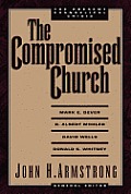 Compromised Church The Present Evangelic
