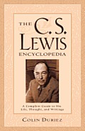 C S Lewis Encyclopedia A Complete Guide To His