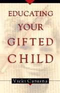 Educating Your Gifted Child