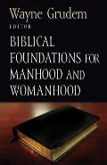 Biblical Foundations for Manhood & Womanhood