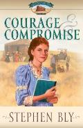 Courage & Compromise Book 2