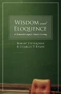 Wisdom & Eloquence A Christian Paradigm for Classical Learning