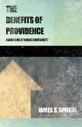 Benefits of Providence A New Look at Divine Sovereignty