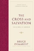 The Cross and Salvation: The Doctrine of Salvation (Hardcover)