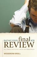 Facing Your Final Job Review The Judgment Seat of Christ Salvation & Eternal Rewards