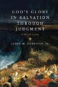 God's Glory in Salvation Through Judgment: A Biblical Theology
