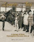Legacies of the Turf A Century of Great Thoroughbred Breeders