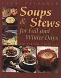 Soups and Stews: For Fall and Winter Days