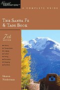 Great Destinations the Santa Fe & Taos Book A Complete Guide