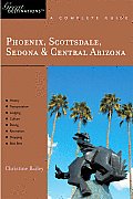 Phoenix Scottsdale Sedona & Central Arizona A Complete Guide