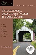 Explorer's Guide Philadelphia, Brandywine Valley & Bucks County: A Great Destination: Includes Lancaster County's Amish Country