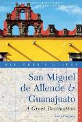 San Miguel de Allende & Guanajuato a Great Destination 2nd Edition
