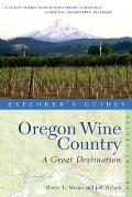 Oregon Wine Country a Great Destination 2nd Edition