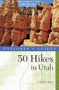 Explorers Guide 50 Hikes in Utah