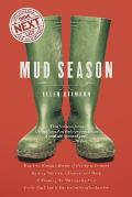 Mud Season How One Womans Dream of Moving to Vermont Raising Children Chickens & Sheep & Running the Old Country Store Pr