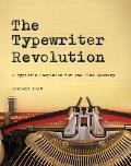 Typewriter Revolution A Typists Companion for the 21st Century