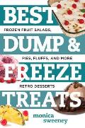 Best Dump & Freeze Treats Frozen Fruit Salads Pies Fluffs & More Retro Desserts