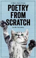 Poetry from Scratch A Kittens Book of Verse