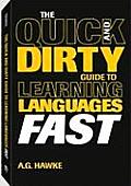 Quick & Dirty Guide to Learning Languages Fast