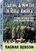 Starting a New Life in Rural America 21 Things You Need to Know Before You Make Your Move