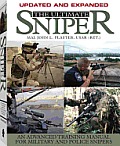 Ultimate Sniper An Advanced Training Manual for Military & Police Snipers Updated & Expanded