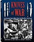 Knives of War An International Guide to Military Knives from World War I to the Present