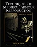 Techniques of Medieval Armour Reproduction The 14th Century