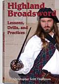 Highland Broadsword Lessons Drills & Practices