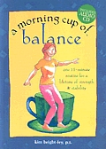 A Morning Cup of Balance: One 15-Minute Routine for a Lifetime of Strength & Stability with CD (Audio)