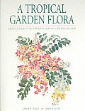 Tropical Garden Flora Plants Cultivated in the Hawaiian Islands & Other Tropical Places