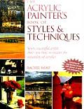 Acrylic Painters Book of Styles & Techniques