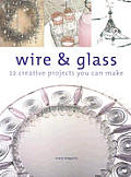 Wire & Glass