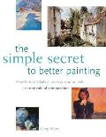 Simple Secret To Better Painting How T