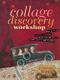 Collage Discovery Workshop Make Your Own Collage Creations Using Vintage Photos Found Objects & Ephemera