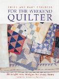 Quick & Easy Projects For The Weekend Quilter
