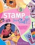 Stamp Your Stuff Make Your Own Stamps