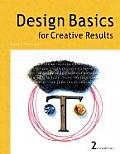 Design Basics For Creative Results 2nd Edition